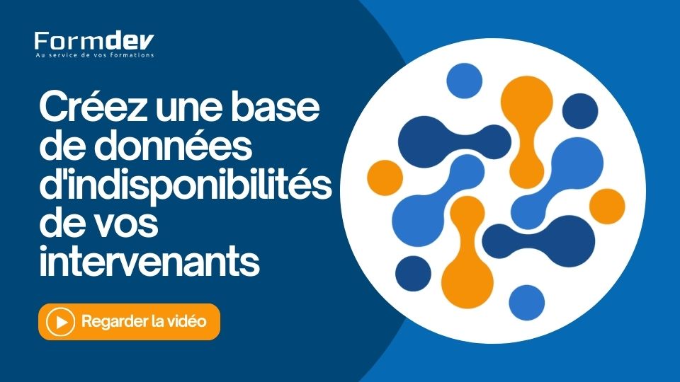 Créez une base de données d'indisponibilités de vos intervenants