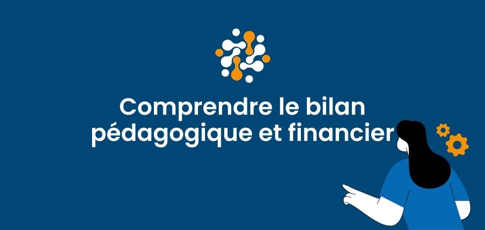 bilan pédagogique et financier