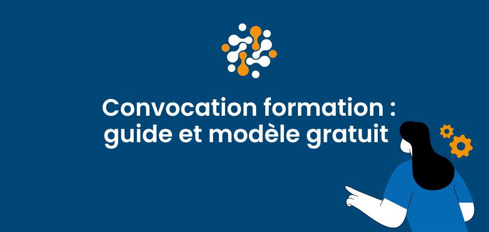 Convocation à une formation : Modèle gratuit et règles de rédaction