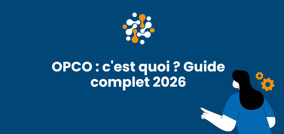 OPCO : c'est quoi ? Guide complet 2026