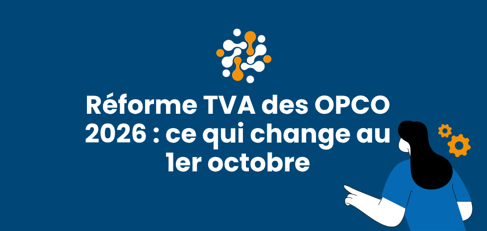 Réforme TVA OPCO 2026 : ce qui change au 1er octobre