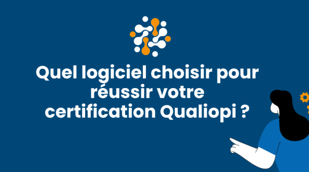 Logiciel Qualiopi : Les fonctionnalités indispensables pour réussir vos audits