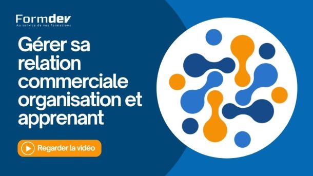 Gérer sa relation commerciale organisation et apprenant
